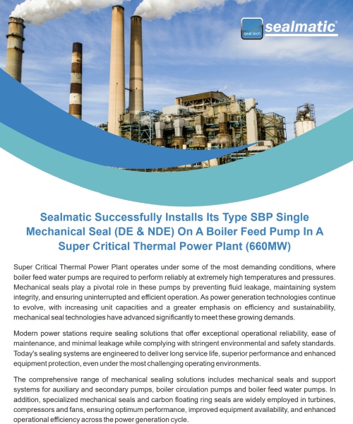 Sealmatic-Successfully-Installs-Its-Type-SBP-Single-Mechanical-Seal-In-A-660-MW-Power-Plant