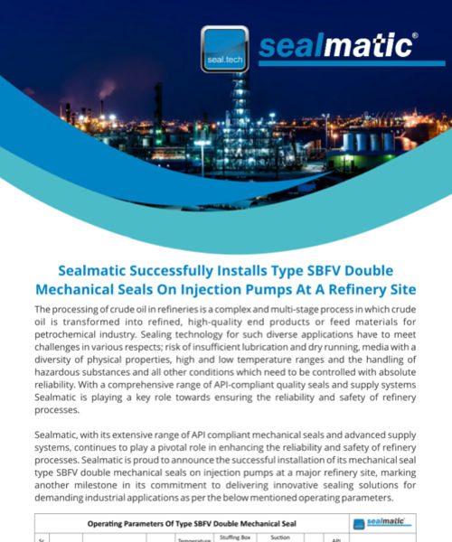 Sealmatic-Successfully-Installs-Type-SBFV-Double-Mechanical-Seals-On-Injection-Pumps-At-A-Refinery-Site